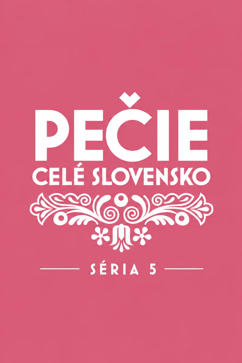 Pečie celé Slovensko — Séria 5 poster
